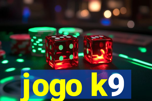 jogo k9